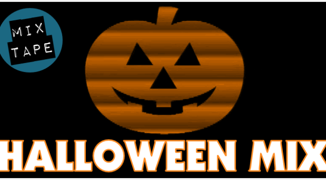 HALLOWEEN MIX!