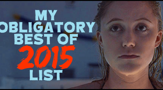 My Obligatory “Best of 2015” List!